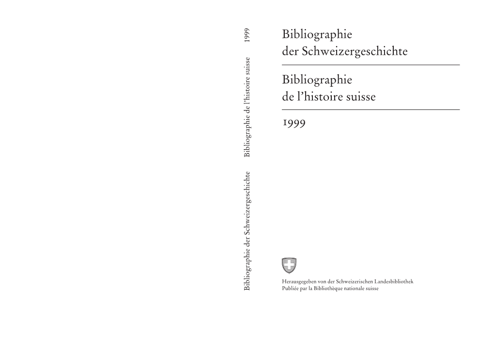 Bibliographie Der Schweizergeschichte Bibliographie De L'histoire Suisse 1999