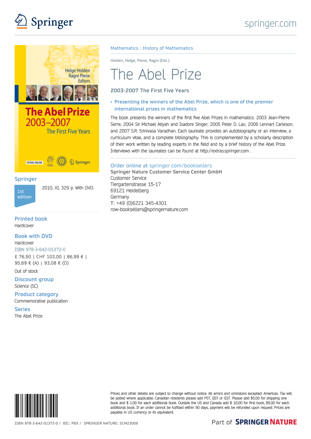 The Abel Prize 2003-2007 the First Five Years