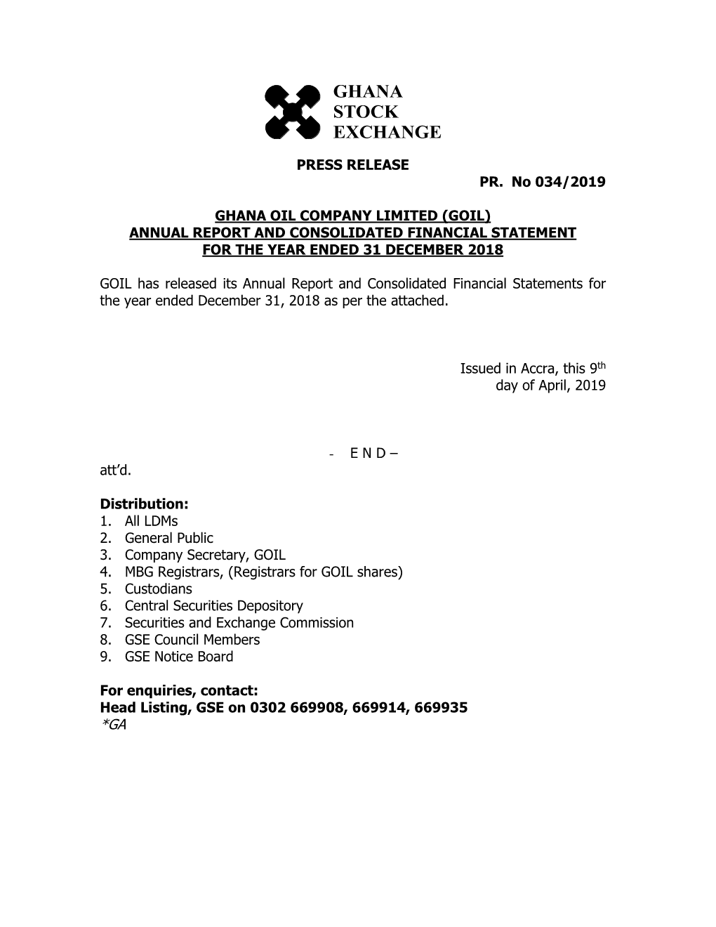 PRESS RELEASE PR. No 034/2019 GHANA OIL COMPANY LIMITED (GOIL) ANNUAL REPORT and CONSOLIDATED FINANCIAL STATEMENT for the YEAR