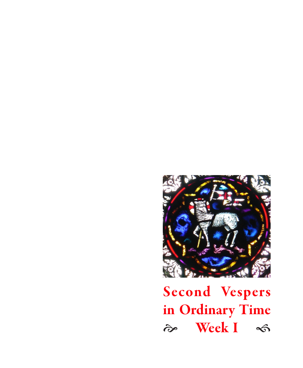 Second Vespers in Ordinary Time E Week I F  ST