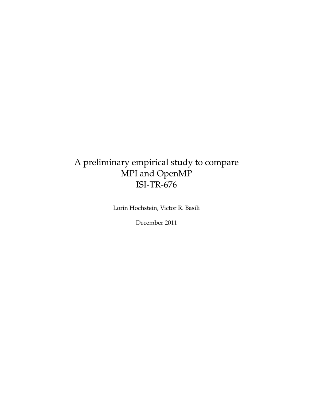 A Preliminary Empirical Study to Compare MPI and Openmp ISI-TR-676