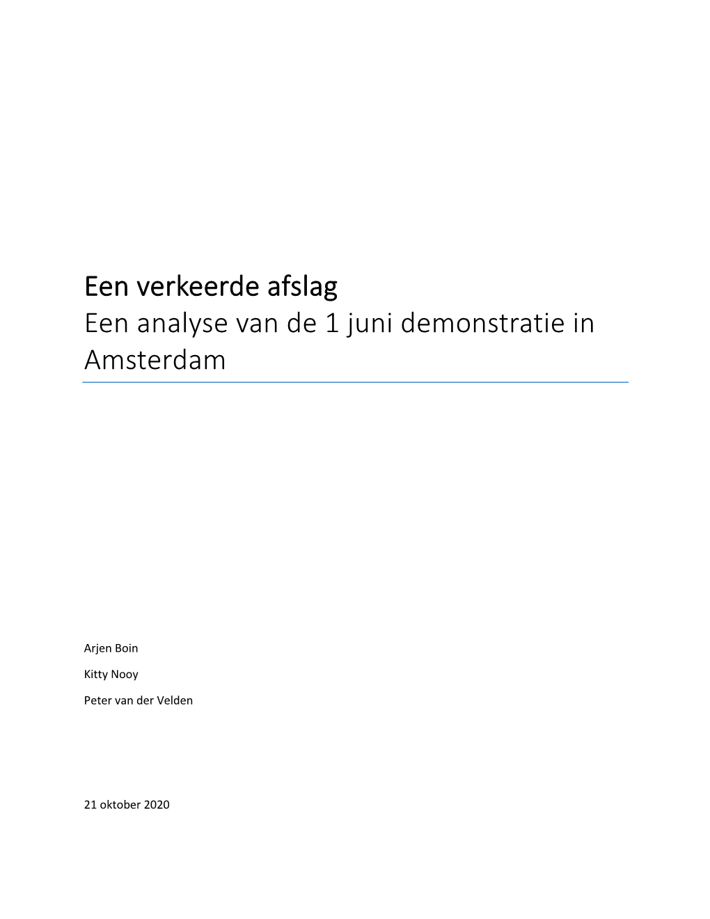 Een Verkeerde Afslag Een Analyse Van De 1 Juni Demonstratie in Amsterdam