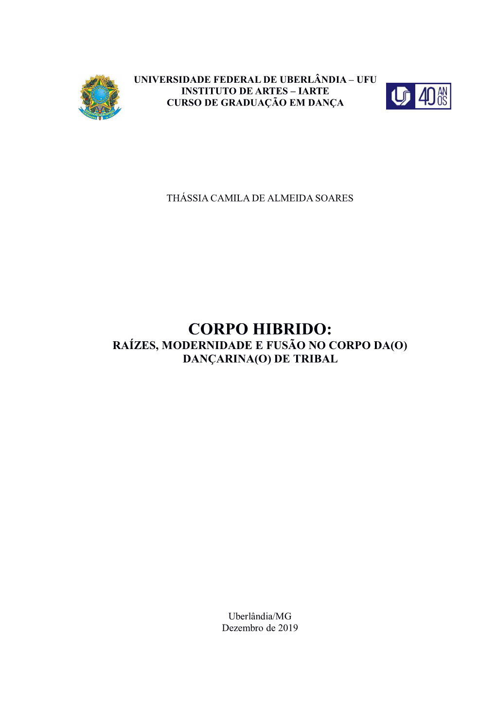 Corpo Hibrido: Raízes, Modernidade E Fusão No Corpo Da(O) Dançarina(O) De Tribal