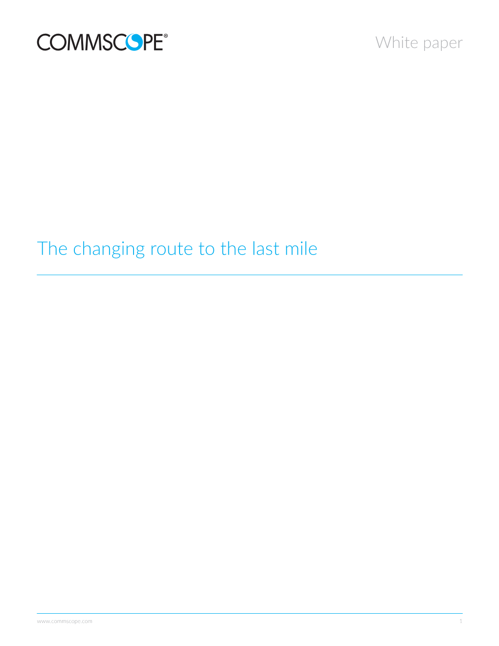 The Changing Route to the Last Mile