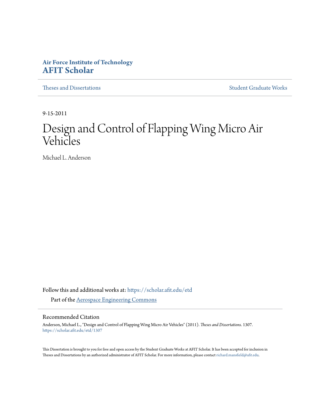 Design and Control of Flapping Wing Micro Air Vehicles Michael L