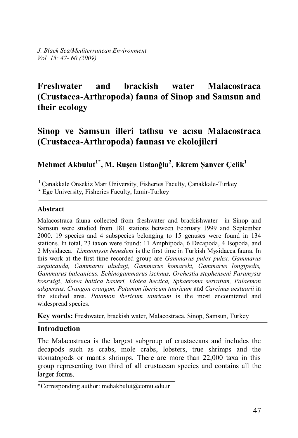 Crustacea-Arthropoda) Fauna of Sinop and Samsun and Their Ecology