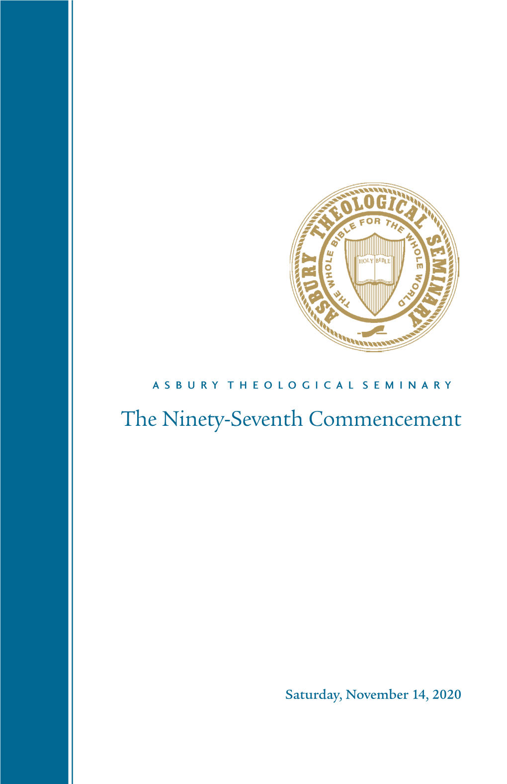 The Ninety-Seventh Commencement Asbury Theological Seminary