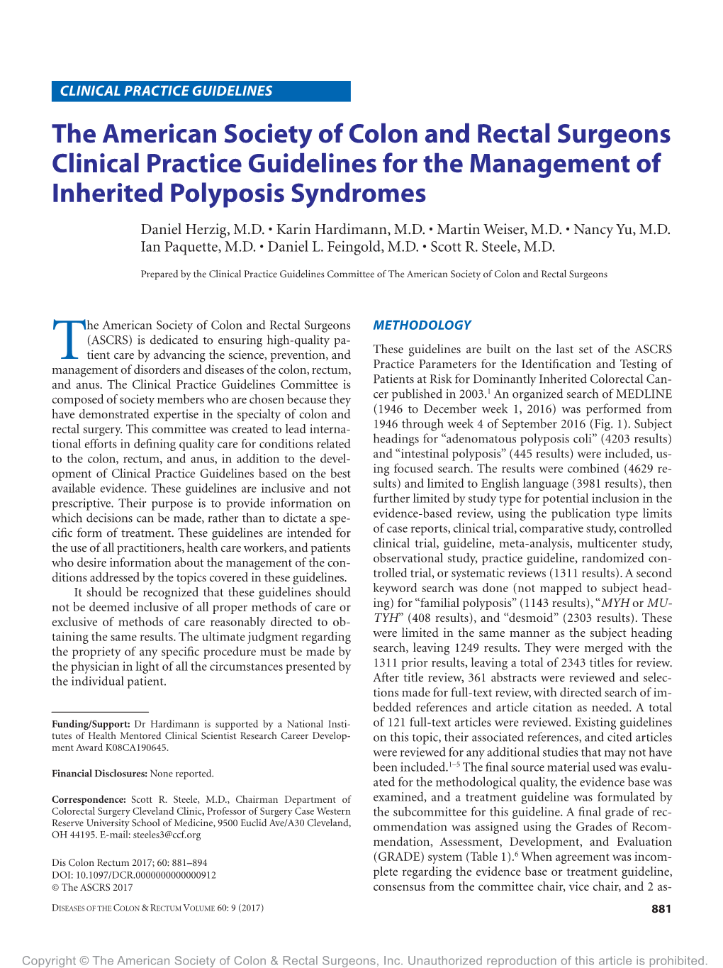 The American Society of Colon and Rectal Surgeons Clinical Practice Guidelines for the Management of Inherited Polyposis Syndromes Daniel Herzig, M.D