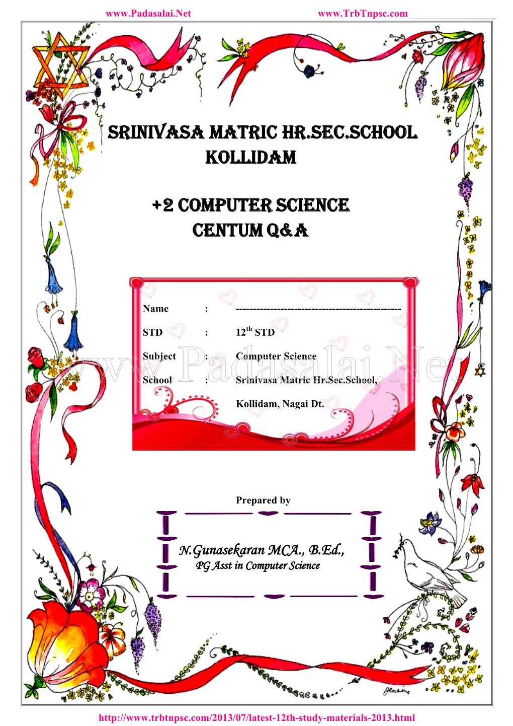 N.Gunasekaran MCA.,B.Ed, PG Asst in Computer Science