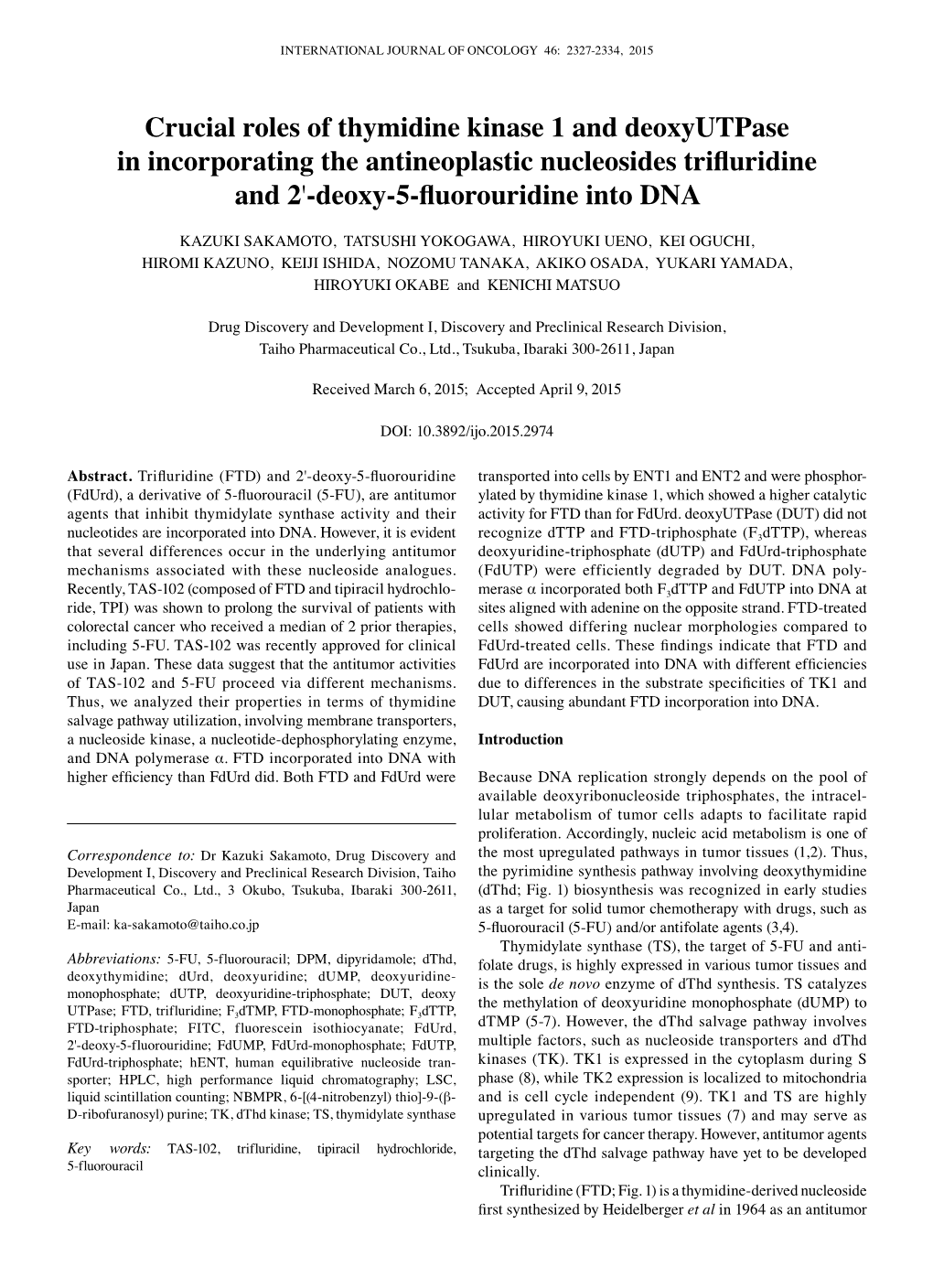 Crucial Roles of Thymidine Kinase 1 and Deoxyutpase in Incorporating the Antineoplastic Nucleosides Trifluridine and 2'-Deoxy-5-Fluorouridine Into DNA