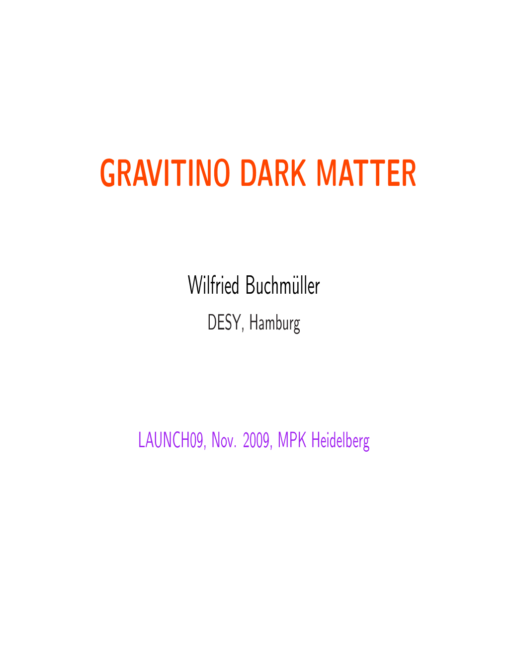 Gravitino Dark Matter