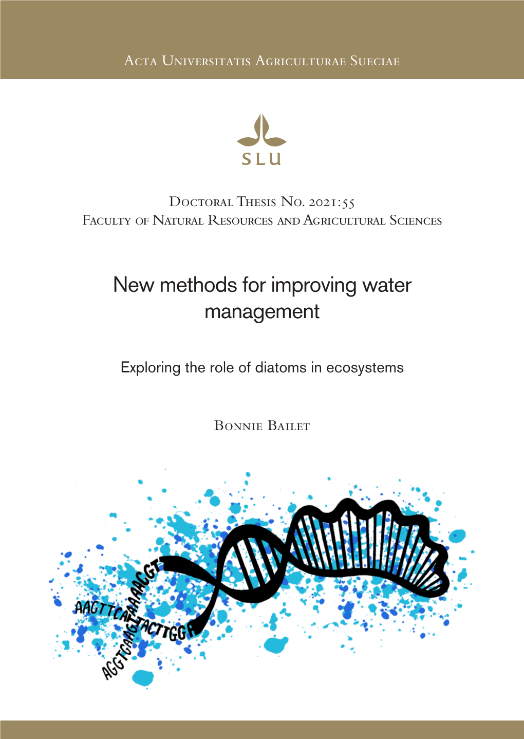 New Methods for Improving Water Management Bonnie Bailet