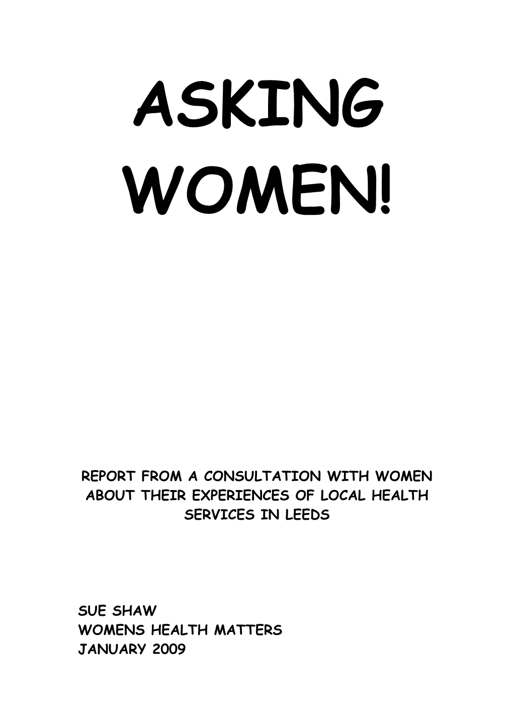 Womens Experiences of the Services of Nhs Leeds