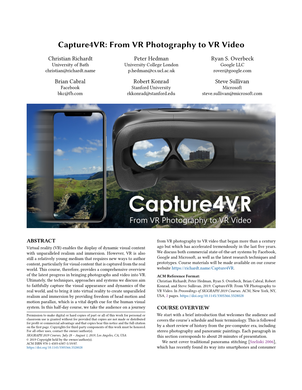Capture4vr: from VR Photography to VR Video