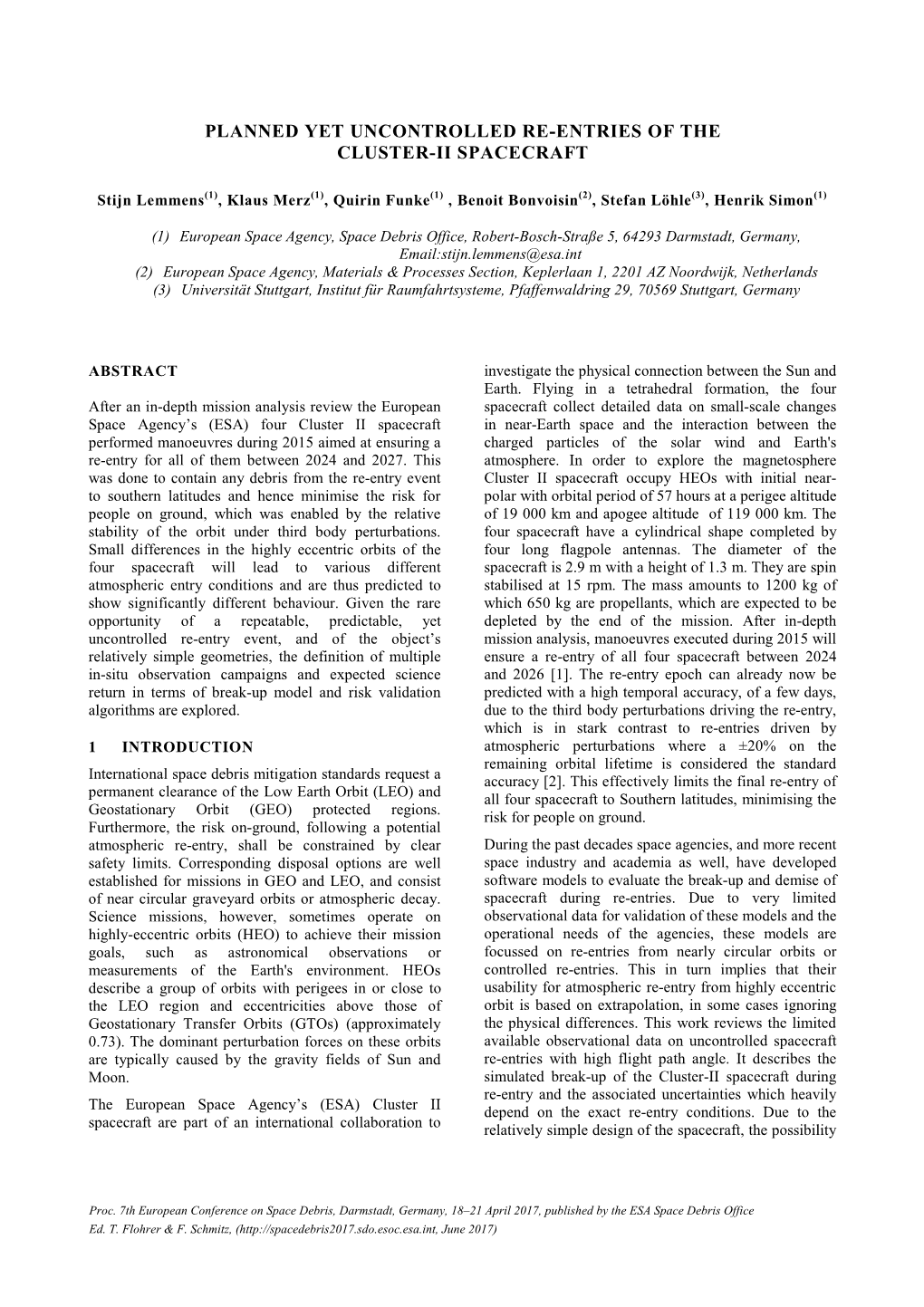 Planned Yet Uncontrolled Re-Entries of the Cluster-Ii Spacecraft