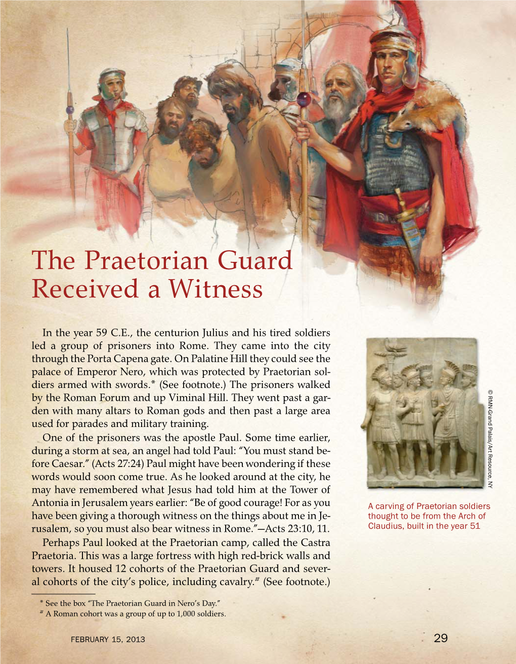 The Praetorian Guard Received a Witness