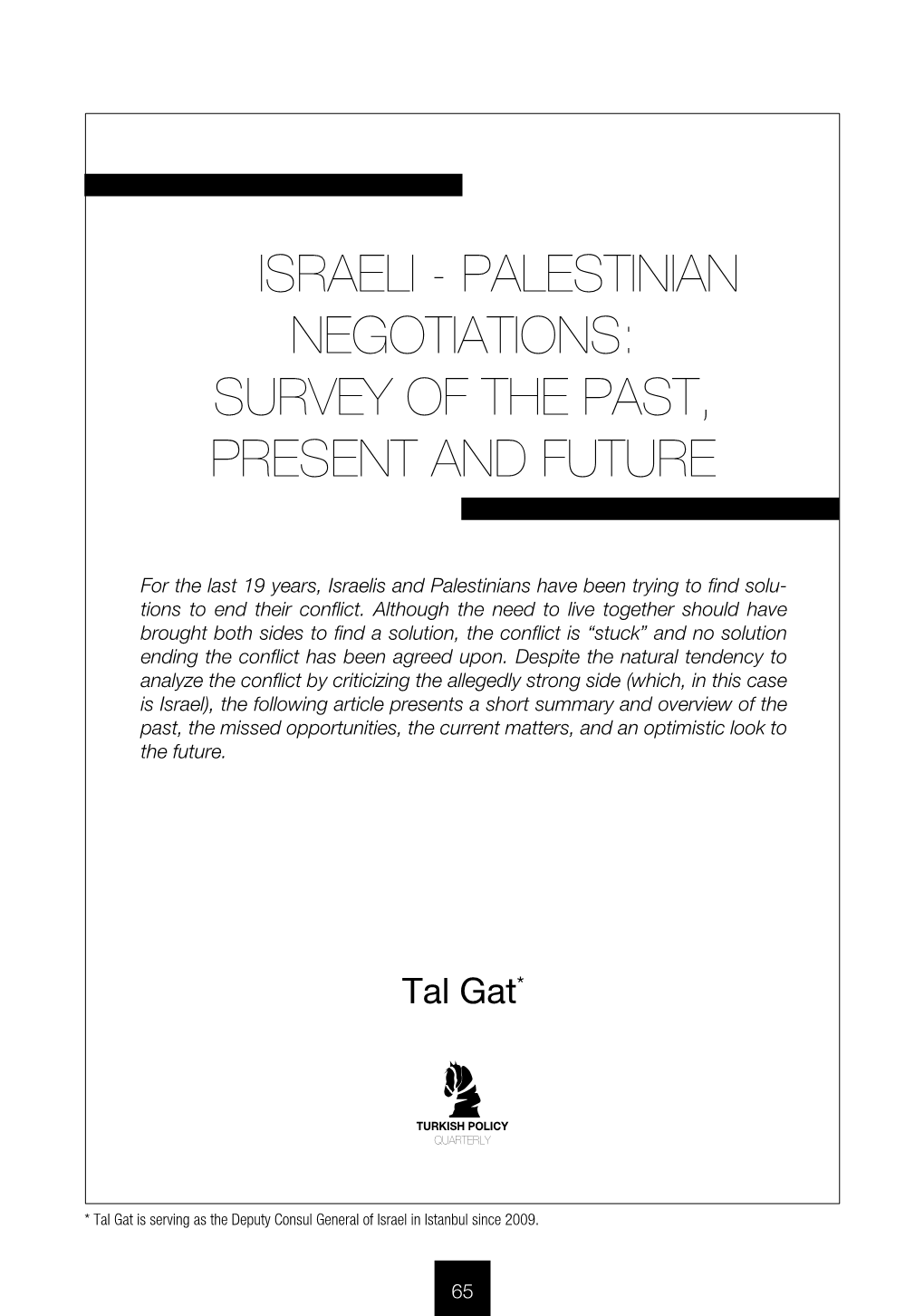 Israeli - Palestinian Negotiations: Survey of the Past, Present and Future