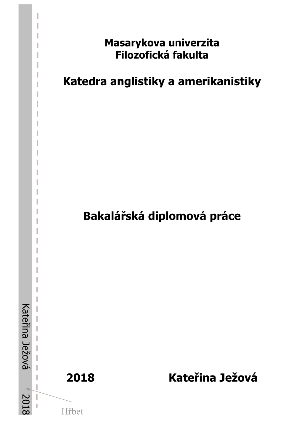 Katedra Anglistiky a Amerikanistiky Bakalářská Diplomová Práce 2018