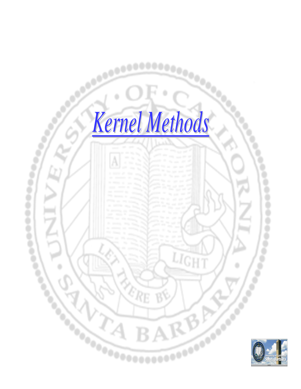 Kernel Methodsmethods Simple Idea of Data Fitting