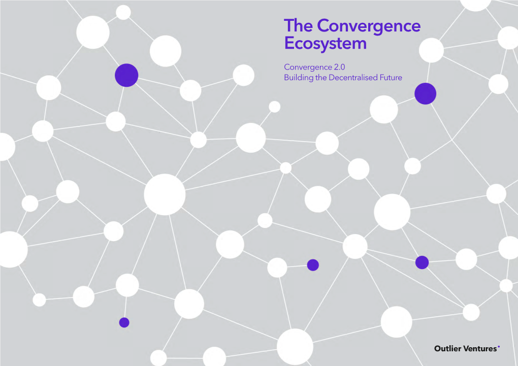 The Convergence Ecosystem