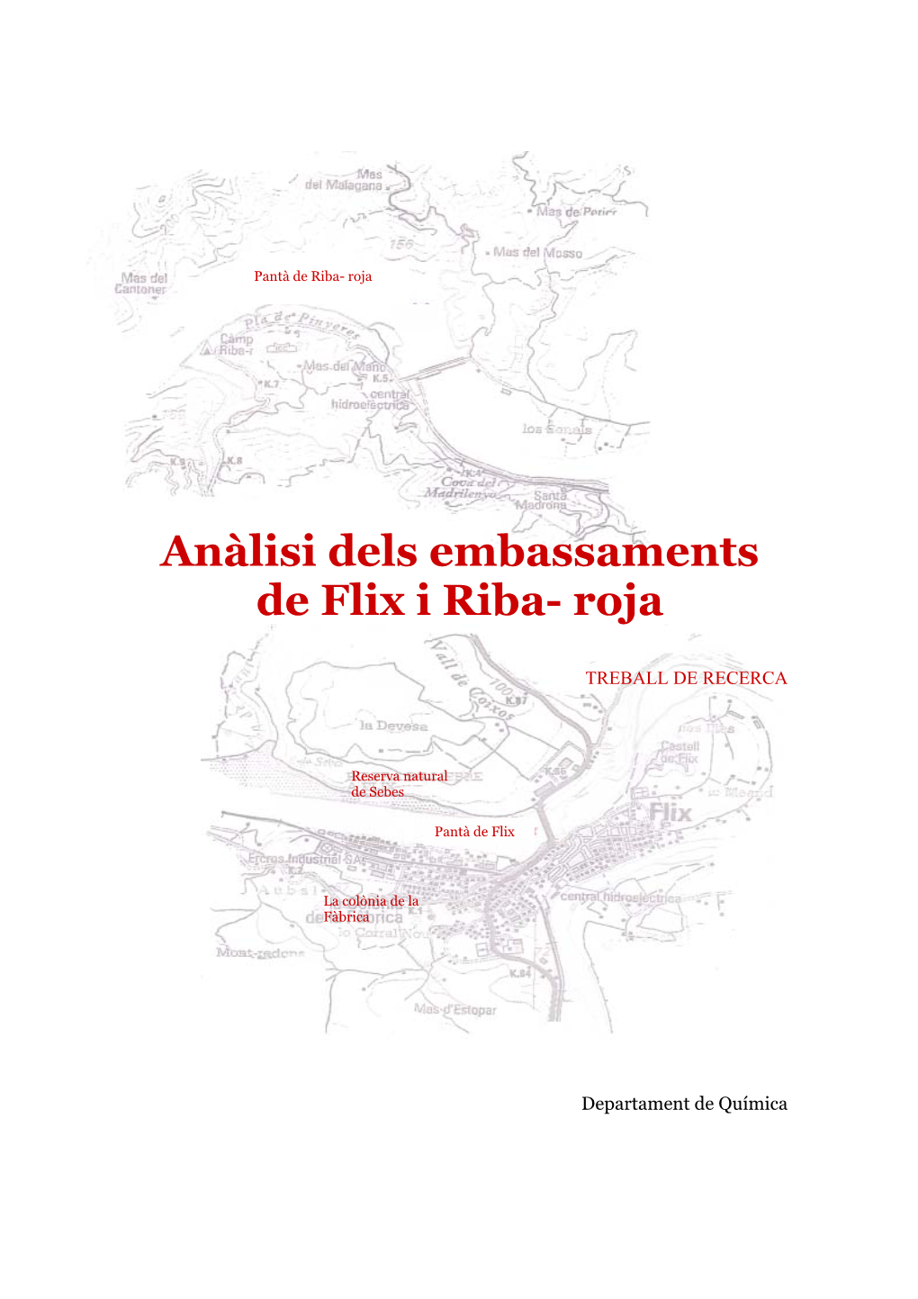 Anàlisi Dels Embassaments De Flix I Riba- Roja ______Índex