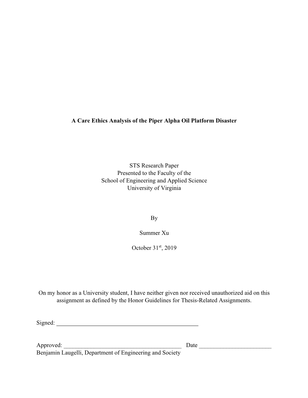 A Care Ethics Analysis of the Piper Alpha Oil Platform Disaster STS Research Paper Presented to the Faculty of the School of En