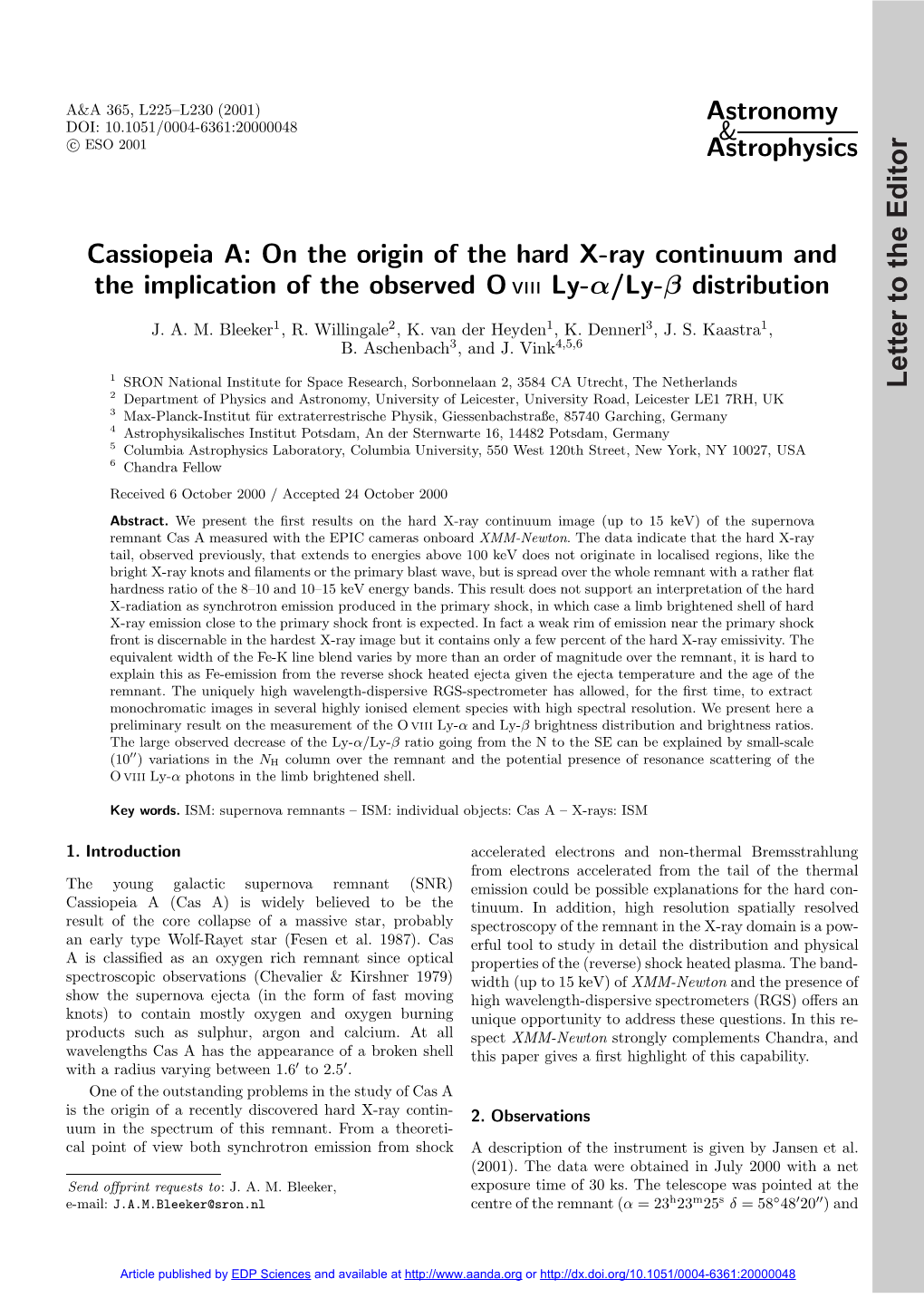 Cassiopeia A: on the Origin of the Hard X-Ray Continuum and the Implication of the Observed O Vııı Ly-Α/Ly-Β Distribution