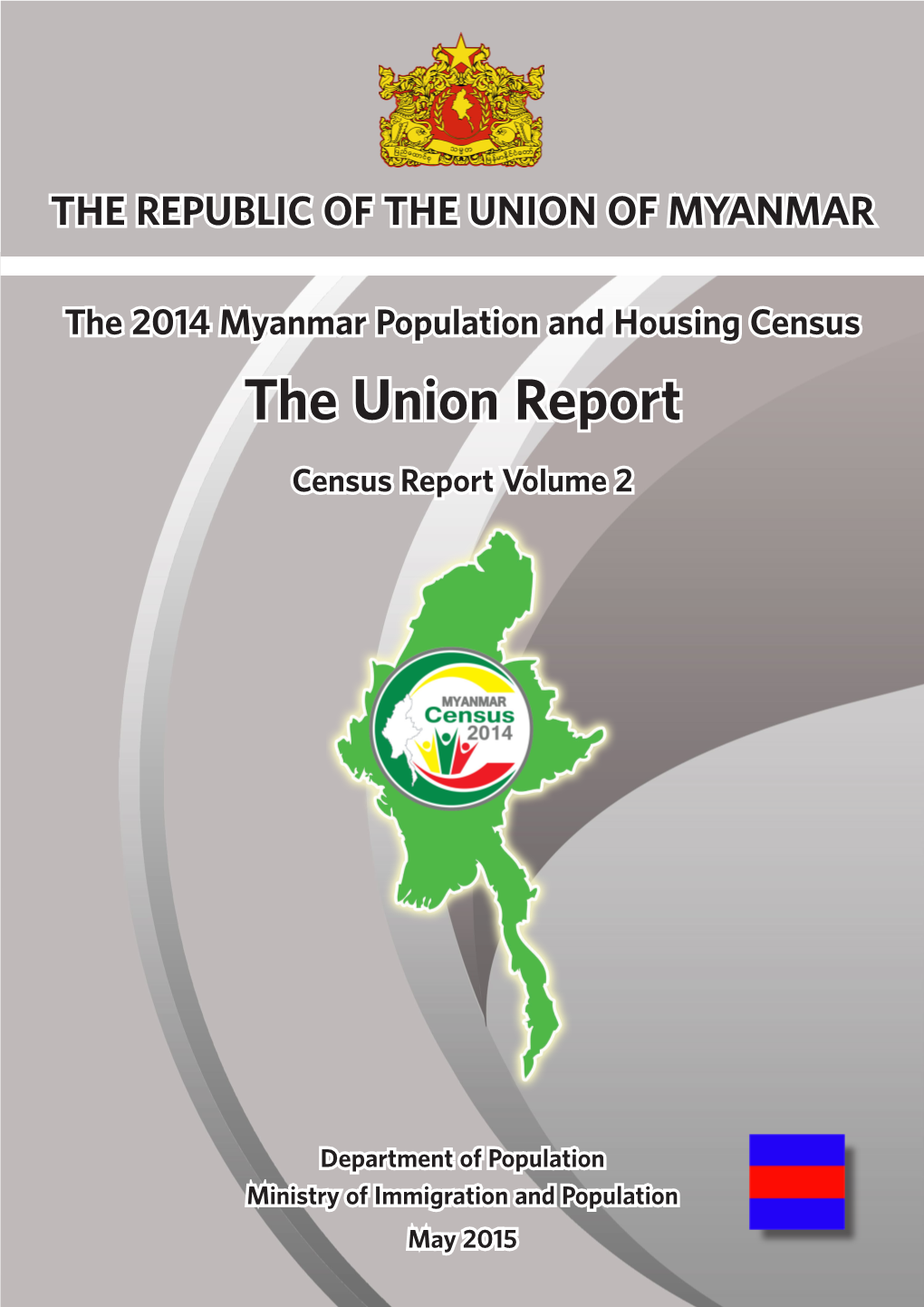 The Union Report the Union Report : Census Report Volume 2 Census Report Volume 2