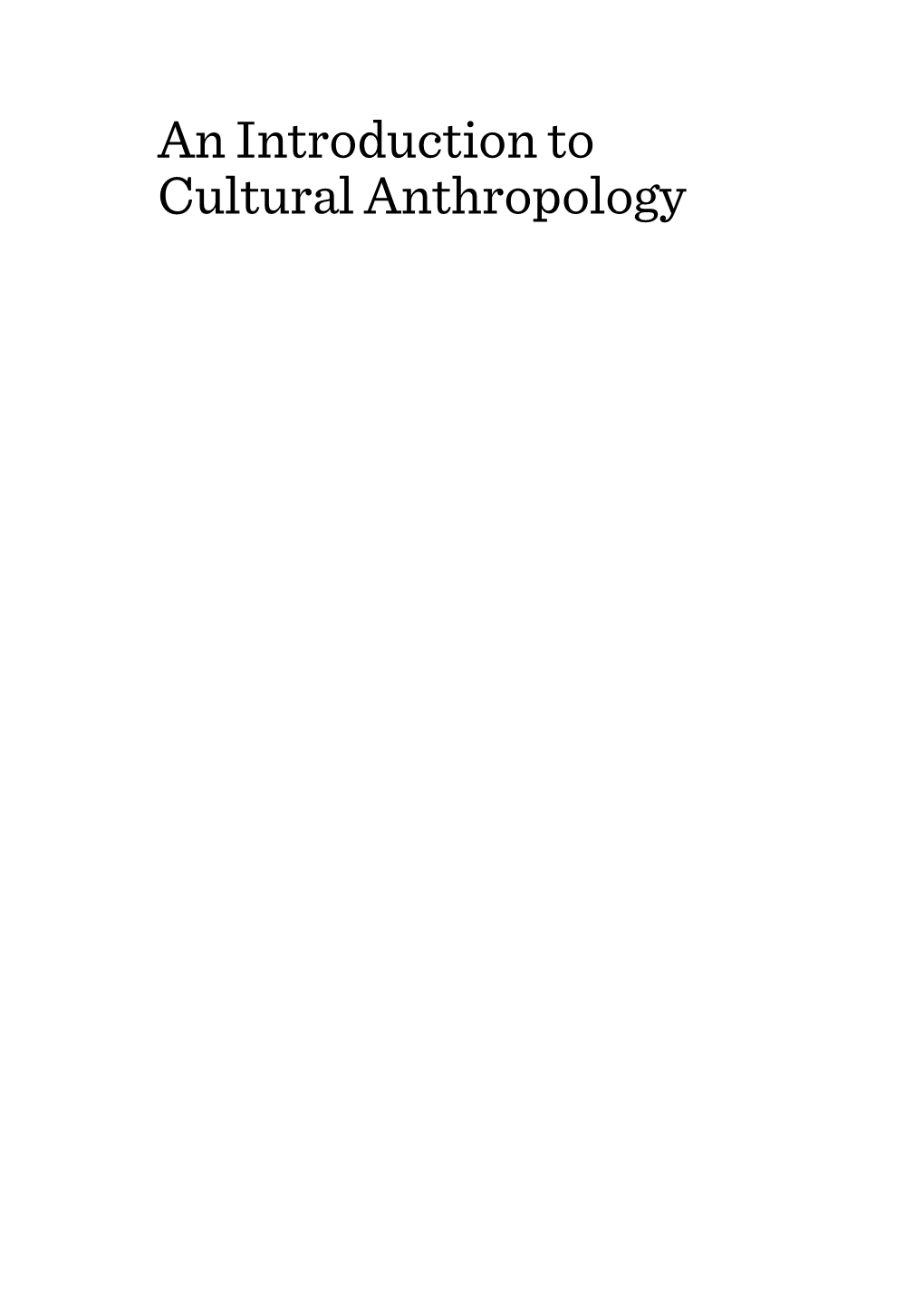 An Introduction to Cultural Anthropology