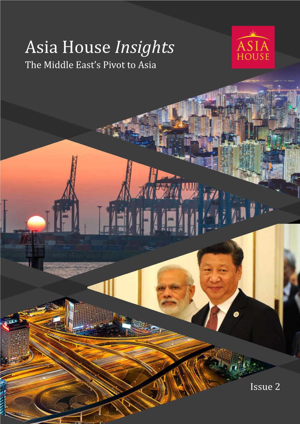 Asia House Insights the Middle East’S Pivot to Asia