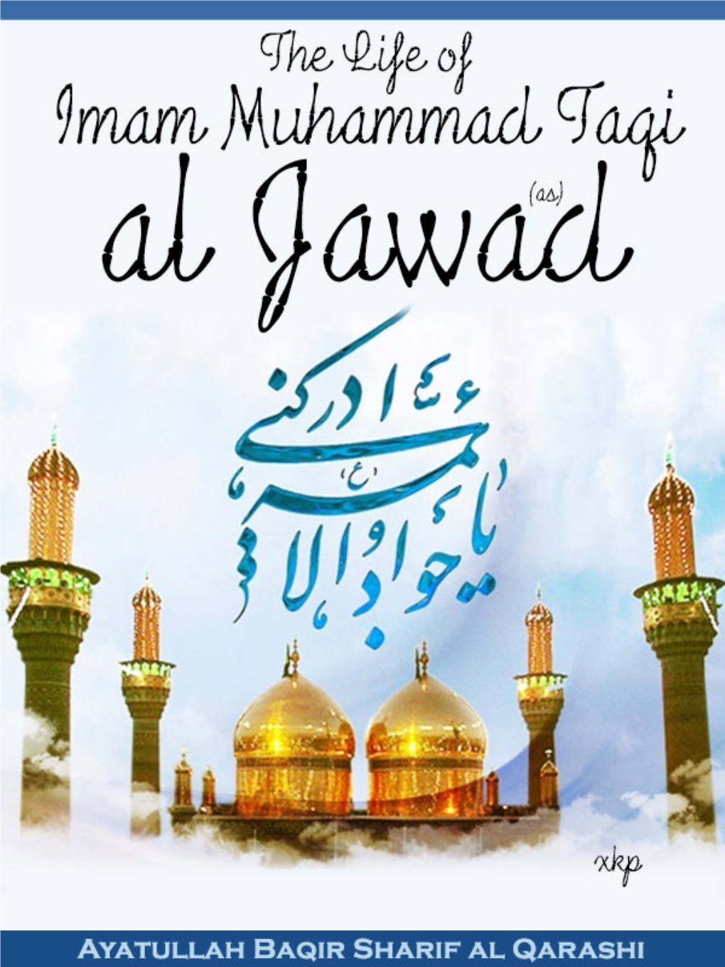 The Life of Imam Muhammad Al Jawad