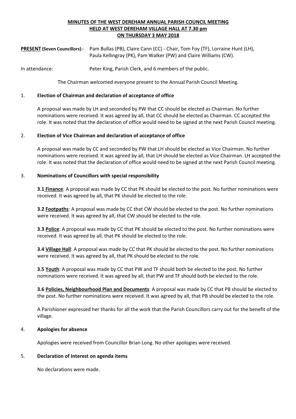 MINUTES of the WEST DEREHAM ANNUAL PARISH COUNCIL MEETING HELD at WEST DEREHAM VILLAGE HALL at 7.30 Pm on THURSDAY 3 MAY 2018 PR