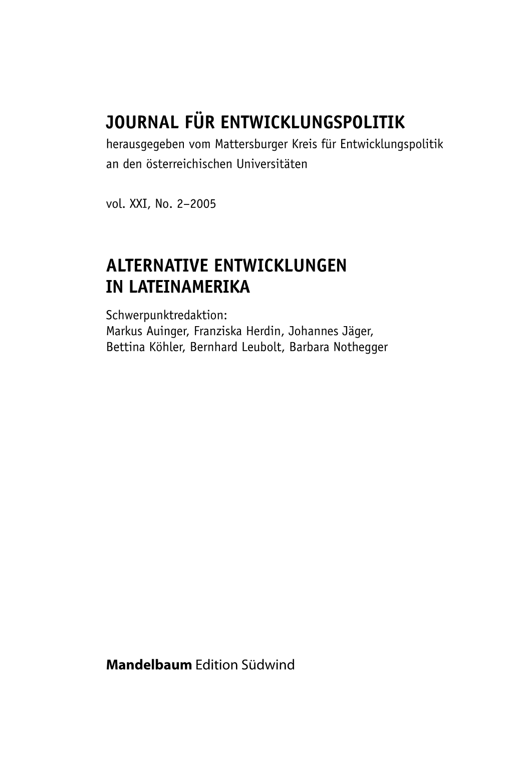 JOURNAL FÜR ENTWICKLUNGSPOLITIK Herausgegeben Vom Mattersburger Kreis Für Entwicklungspolitik an Den Österreichischen Universitäten