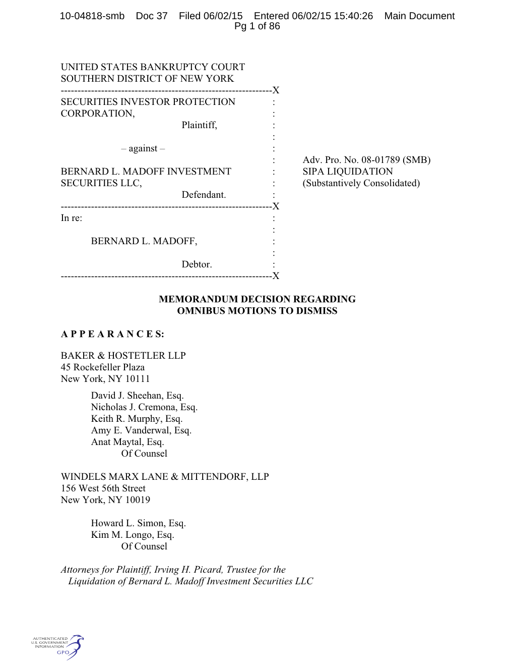 UNITED STATES BANKRUPTCY COURT SOUTHERN DISTRICT of NEW YORK ------X SECURITIES INVESTOR PROTECTION : CORPORATION, : Plaintiff, : : ‒ Against ‒ : : Adv