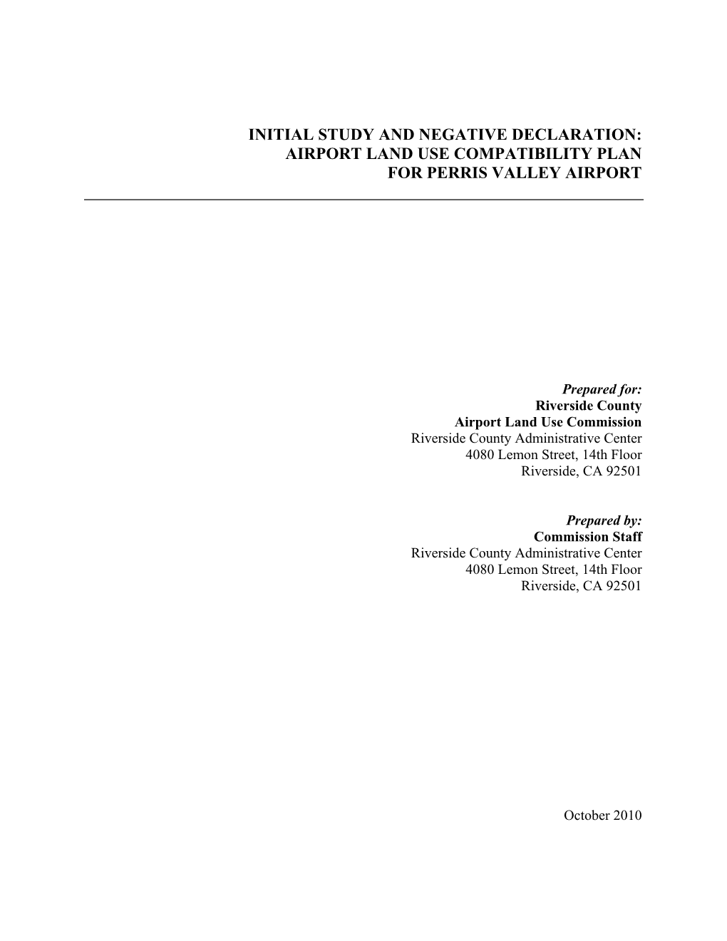 Initial Study and Negative Declaration: Airport Land Use Compatibility Plan for Perris Valley Airport