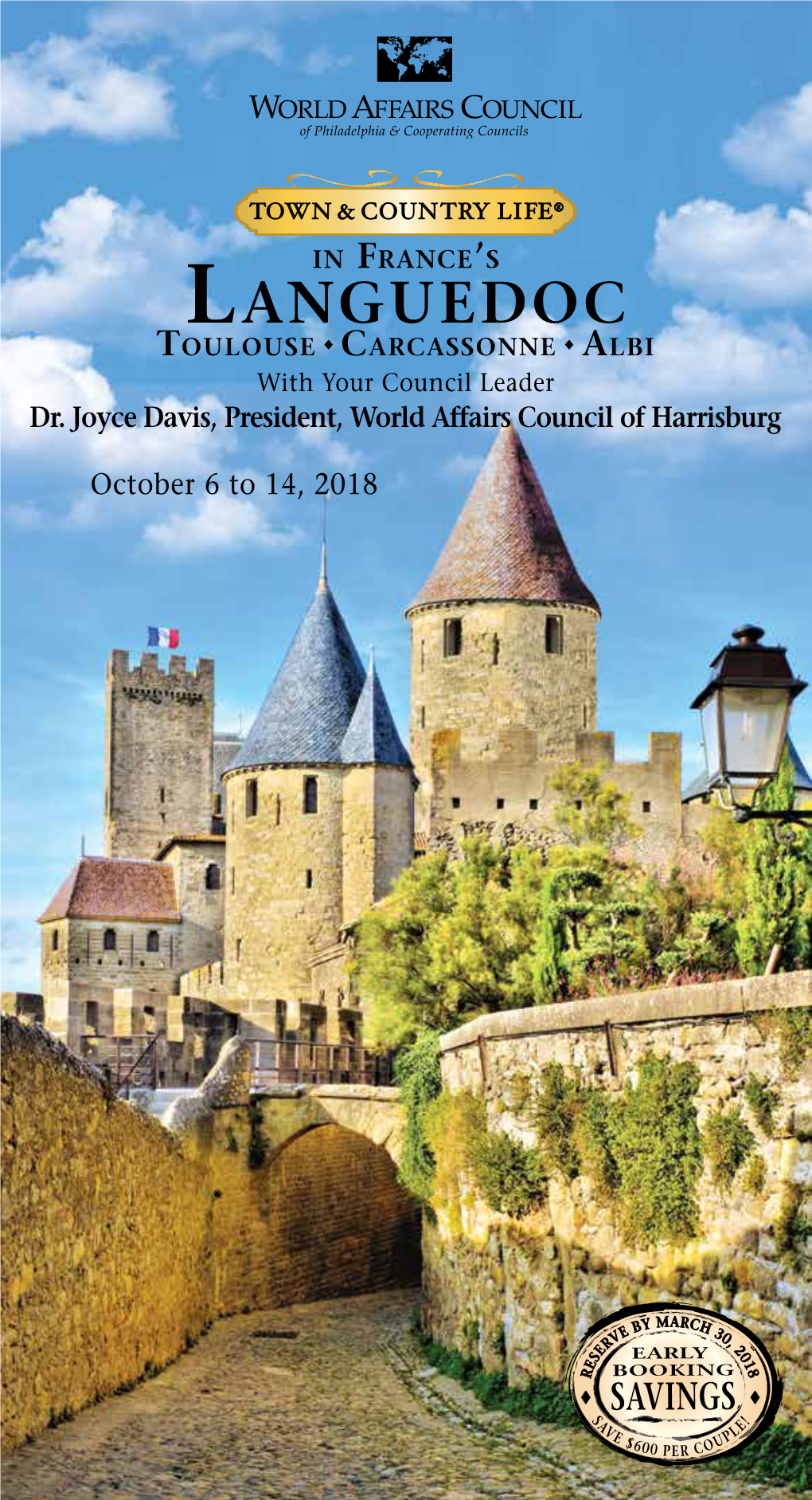 Languedoc Toulouse ◆ Carcassonne ◆ Albi with Your Council Leader Dr