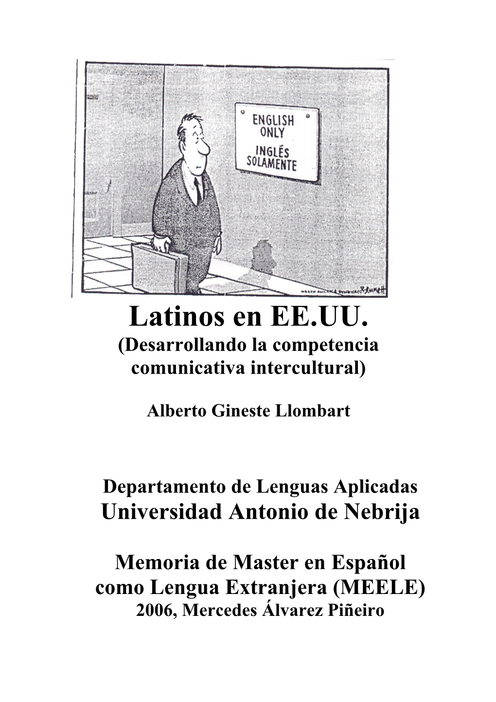 Latinos En EE.UU. (Desarrollando La Competencia Comunicativa Intercultural)