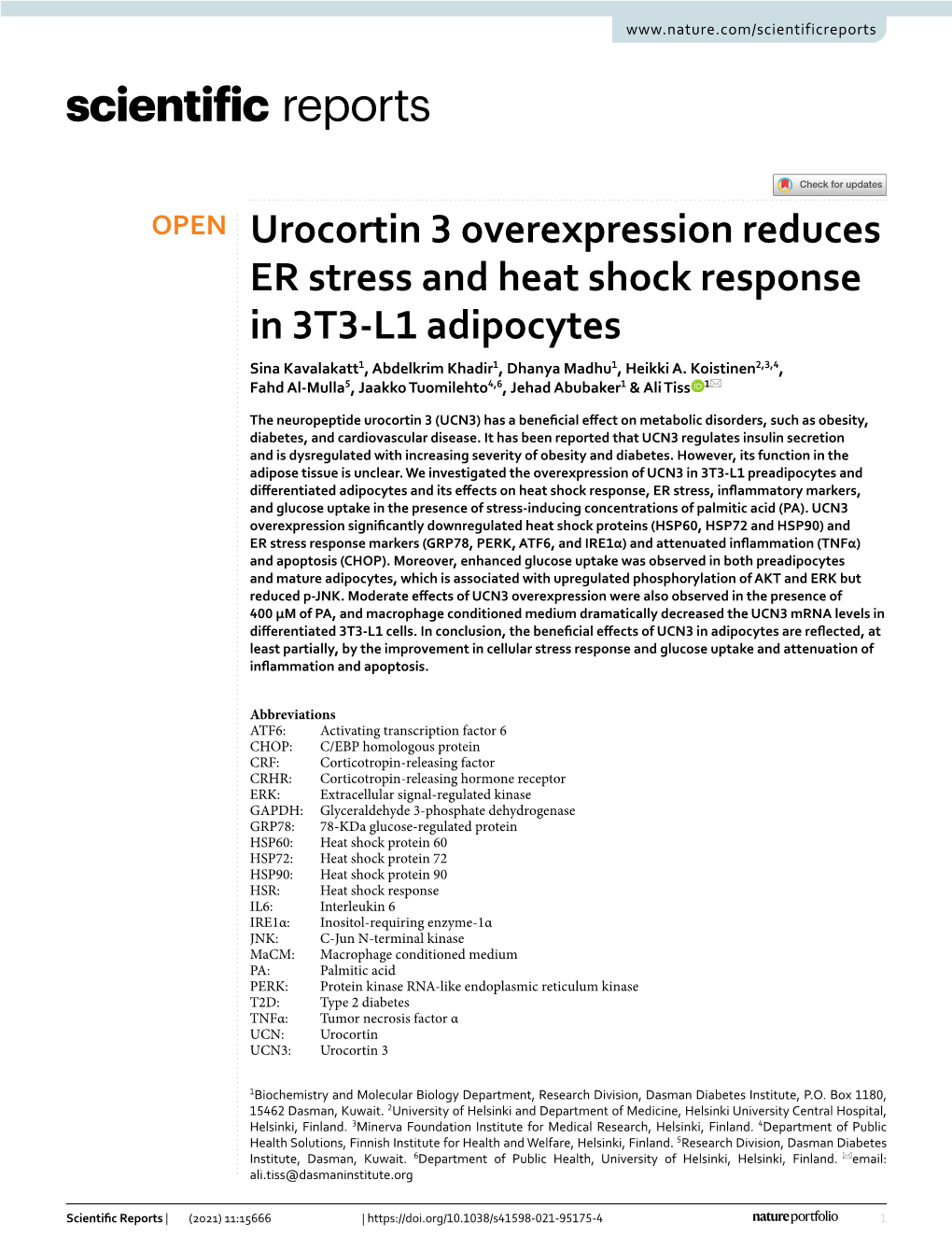 Urocortin 3 Overexpression Reduces ER Stress and Heat Shock Response in 3T3‑L1 Adipocytes Sina Kavalakatt1, Abdelkrim Khadir1, Dhanya Madhu1, Heikki A