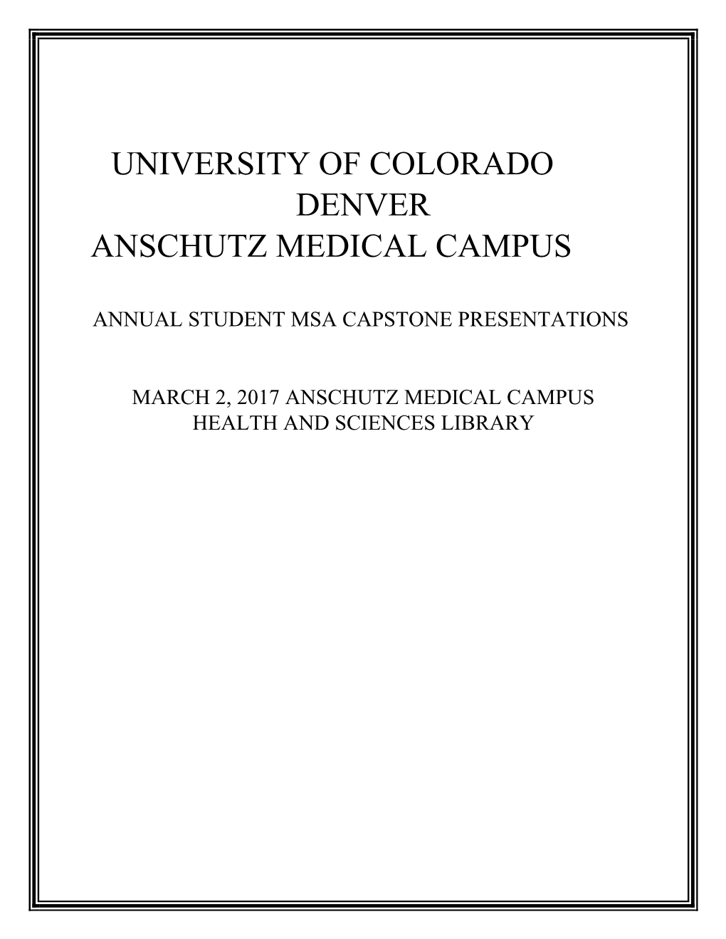 University of Colorado Denver Anschutz Medical Campus Msa Capstone Presenations