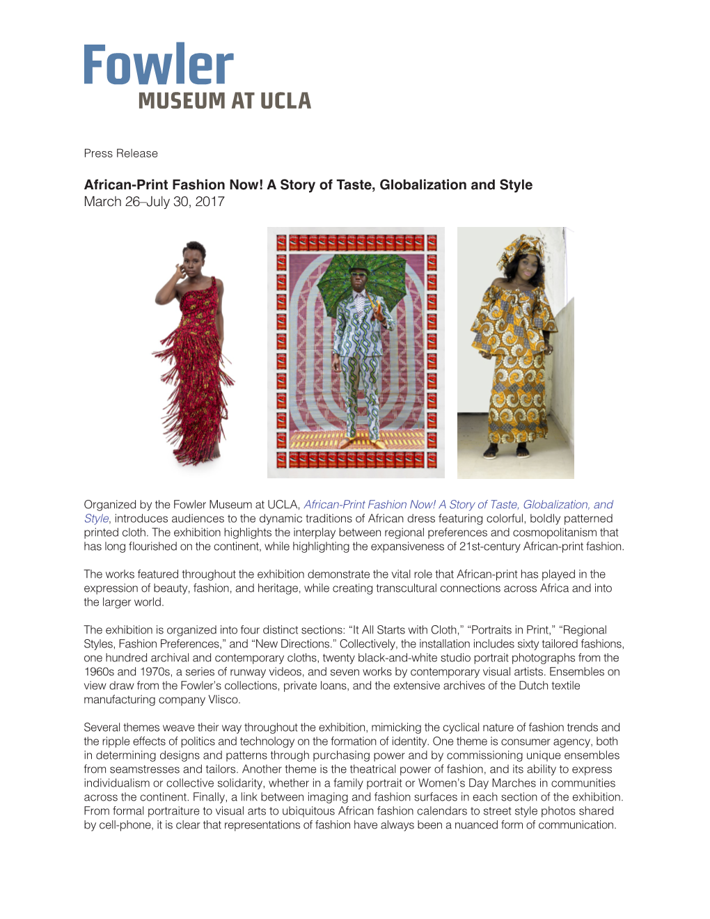 African-Print Fashion Now! a Story of Taste, Globalization and Style March 26–July 30, 2017