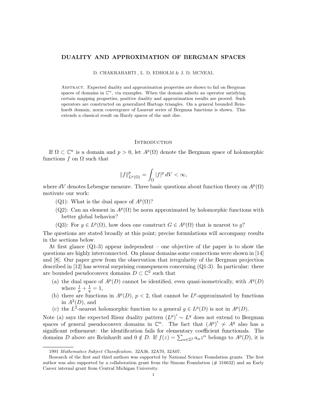 DUALITY and APPROXIMATION of BERGMAN SPACES Introduction If Ω ⊂ C N Is a Domain and P &gt; 0, Let a P(Ω) Denote the Bergma