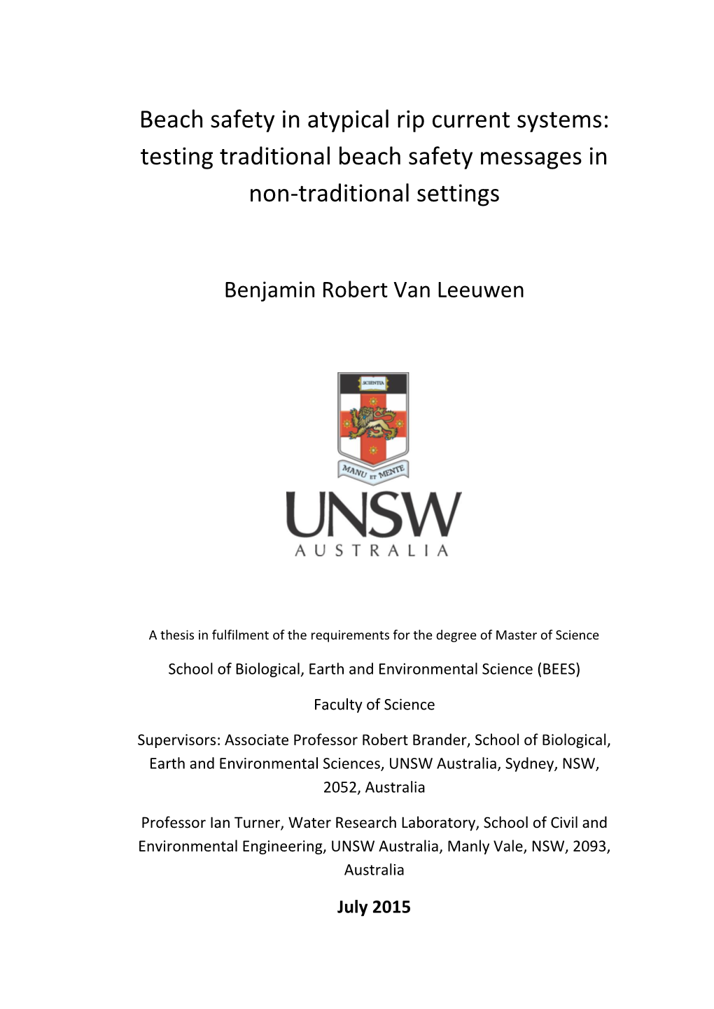 Beach Safety in Atypical Rip Current Systems: Testing Traditional Beach Safety Messages in Non-Traditional Settings