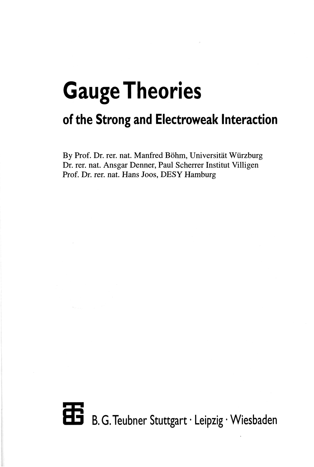 Gauge Theories of the Strong and Electroweak Interaction