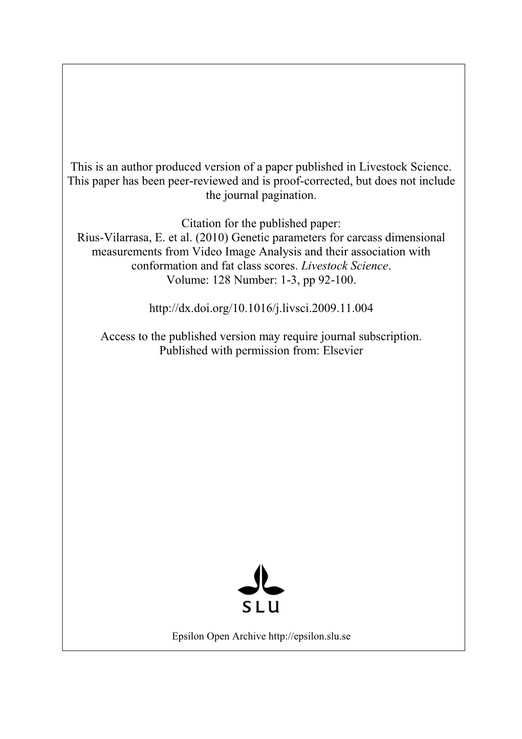 Genetic Parameters for Carcass Dimensional Measurements from Video Image Analysis and Their Association with Conformation and Fat Class Scores