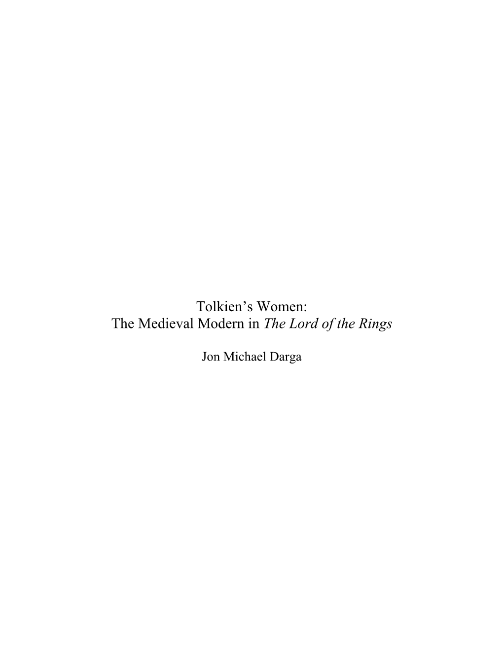 Tolkien's Women: the Medieval Modern in the Lord of the Rings