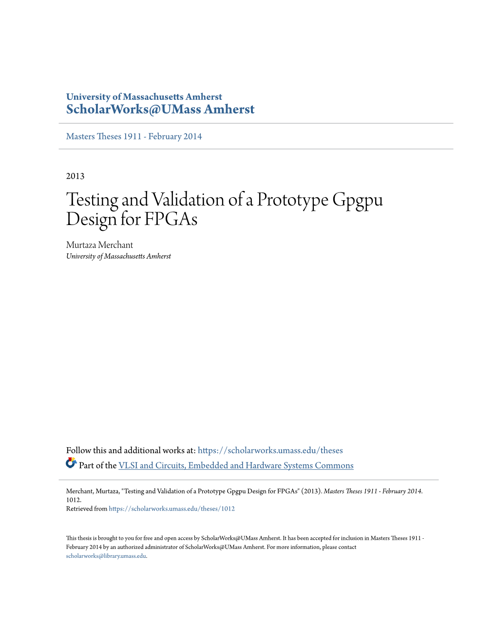 Testing and Validation of a Prototype Gpgpu Design for Fpgas Murtaza Merchant University of Massachusetts Amherst