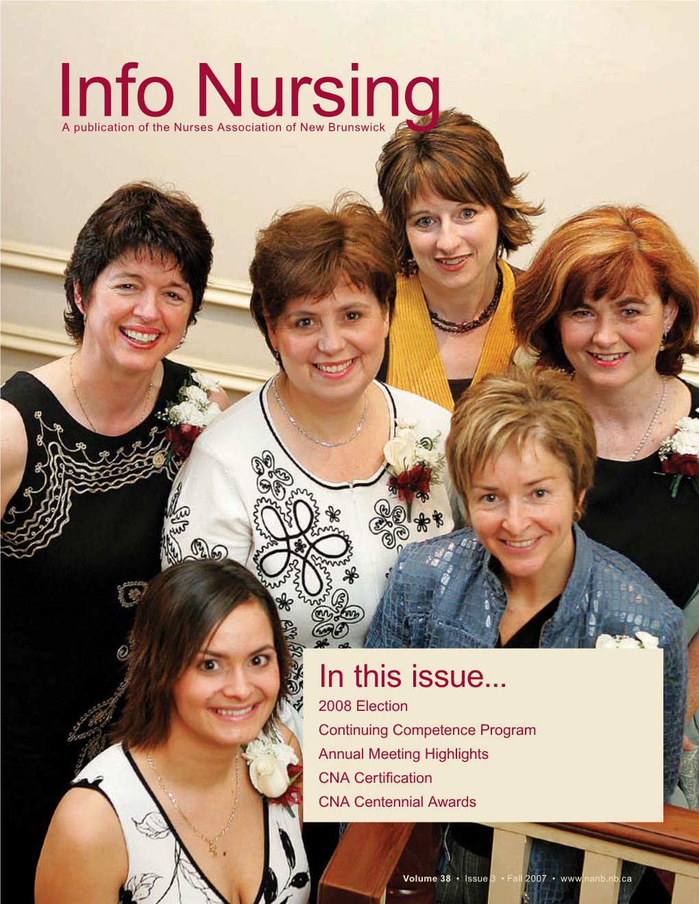Info Nursing Is Published Four Times a Year by the Nurses Association of New Brunswick, 165 Regent St., Fredericton, NB, E3B 7B4