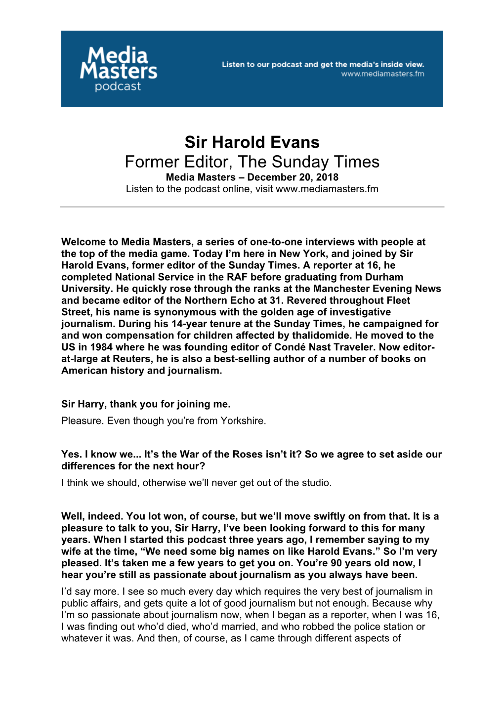 Sir Harold Evans Former Editor, the Sunday Times Media Masters – December 20, 2018 Listen to the Podcast Online, Visit