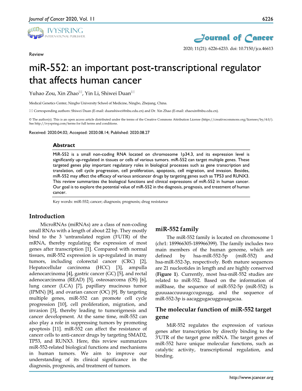 Mir-552: an Important Post-Transcriptional Regulator That Affects Human Cancer Yuhao Zou, Xin Zhao, Yin Li, Shiwei Duan