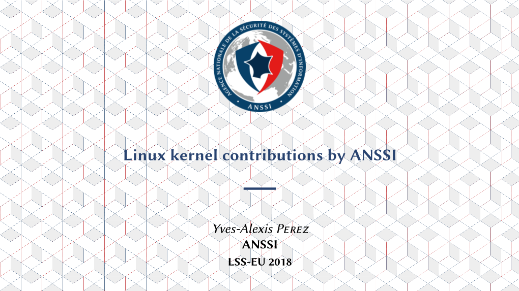 Linux Kernel Contributions by ANSSI
